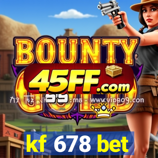 kf 678 bet